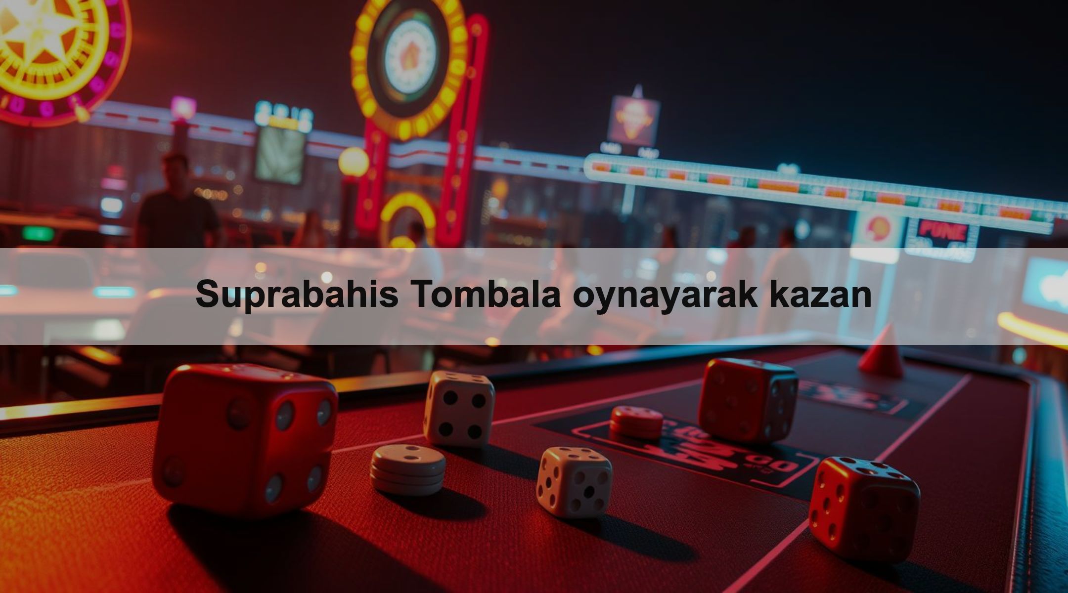 Suprabahis Tombala oynayarak kazan