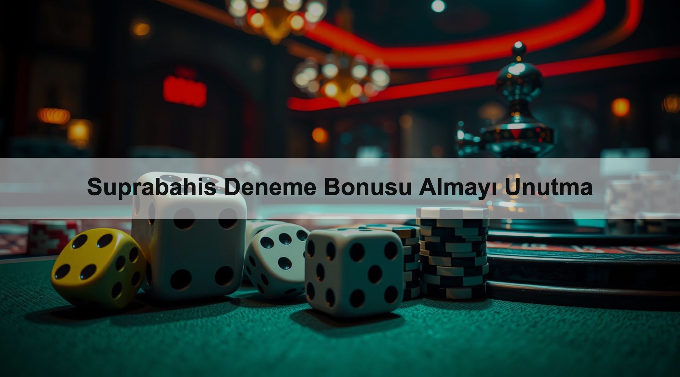 Suprabahis Deneme Bonusu Almayı Unutma