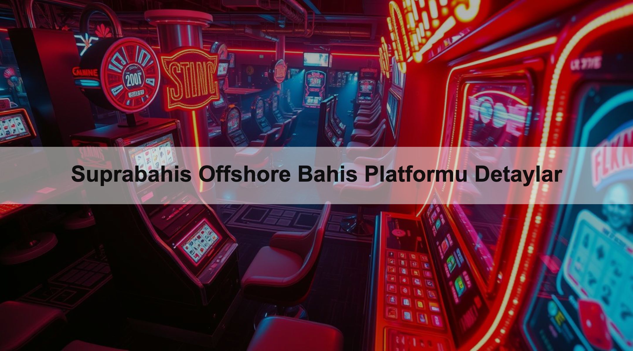 Suprabahis Offshore Bahis Platformu Detaylar