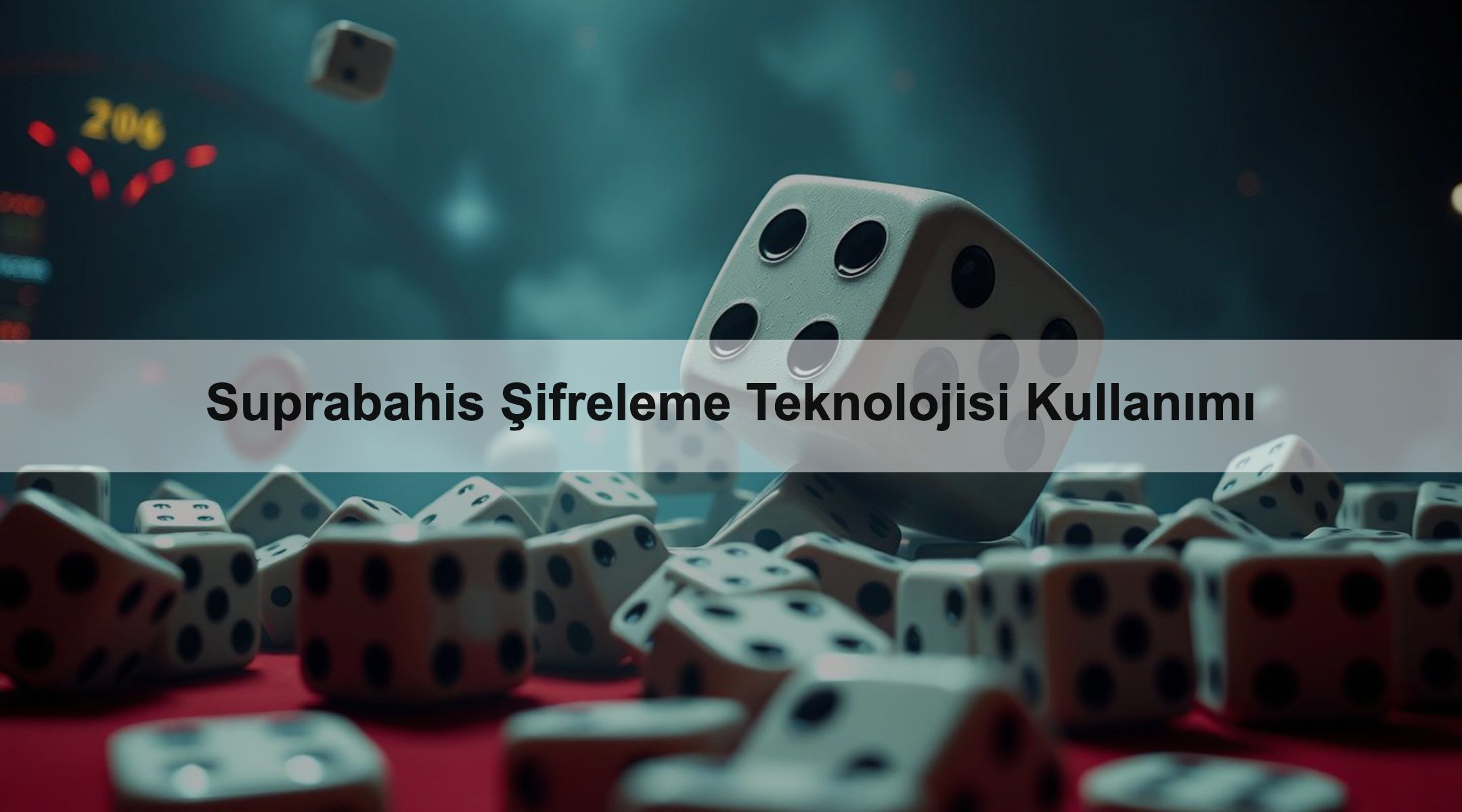 Suprabahis Şifreleme Teknolojisi Kullanımı