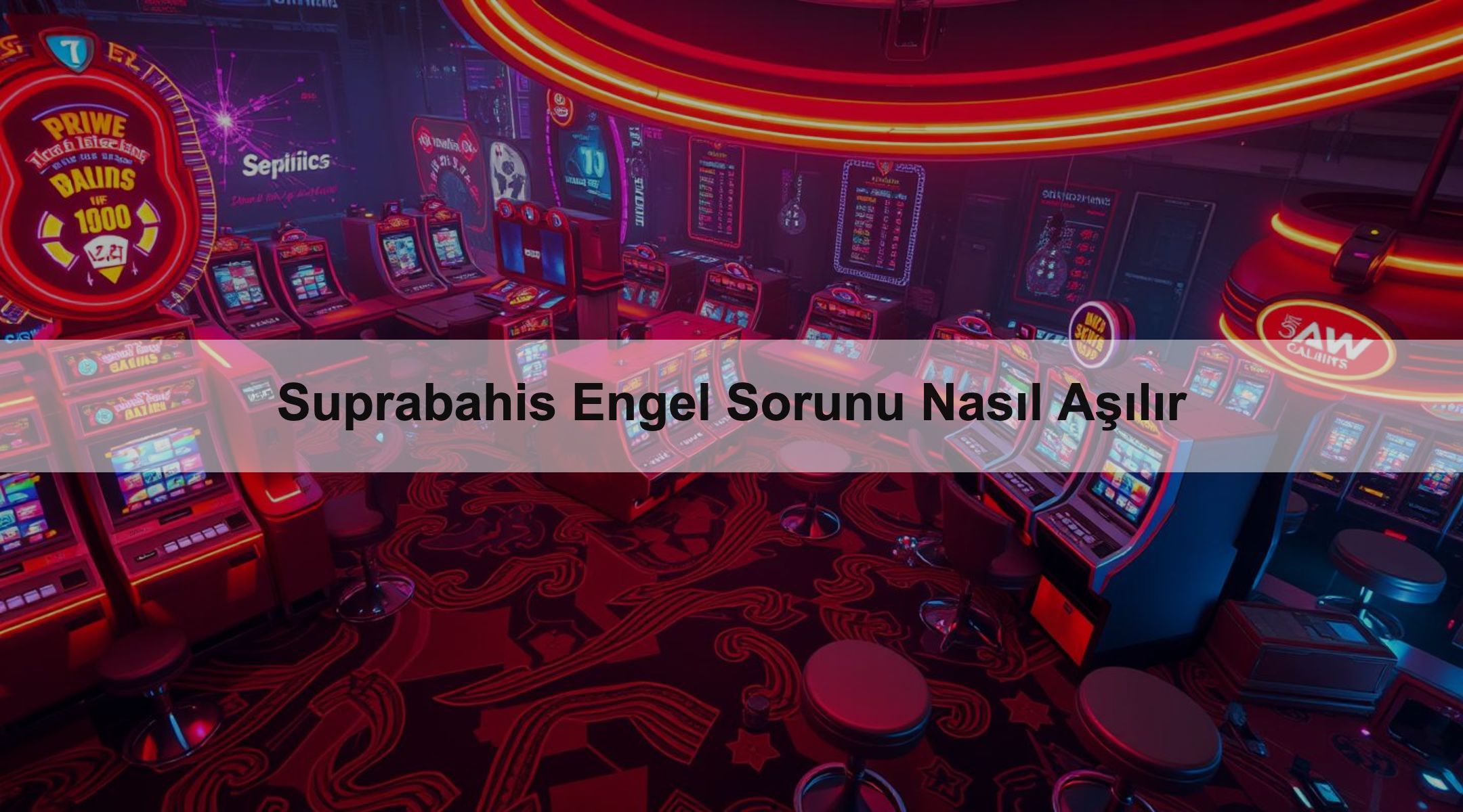 Suprabahis Engel Sorunu Nasıl Aşılır