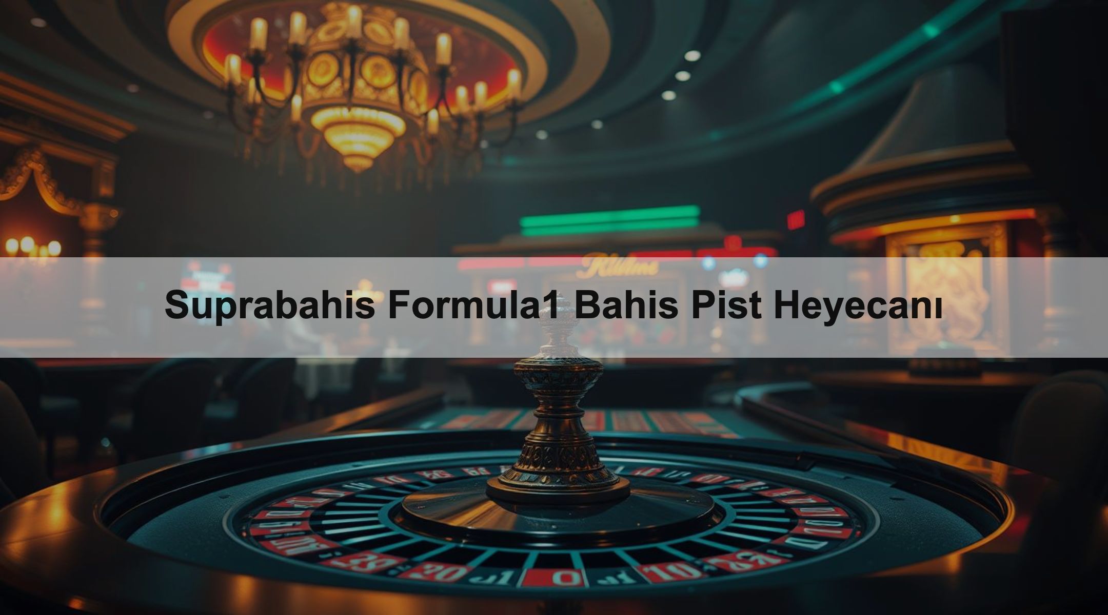 Suprabahis Formula1 Bahis Pist Heyecanı