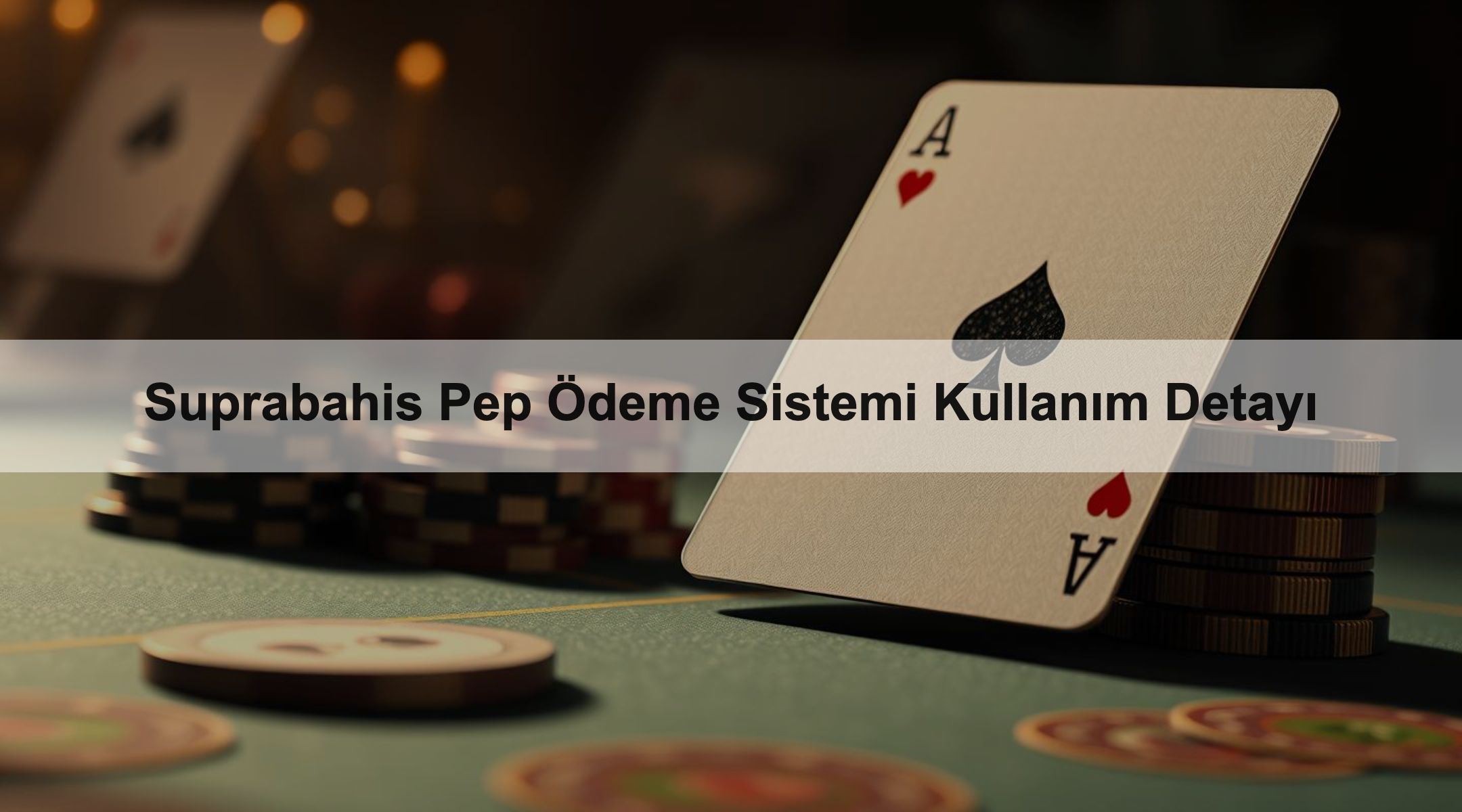 Suprabahis Pep Ödeme Sistemi Kullanım Detayı