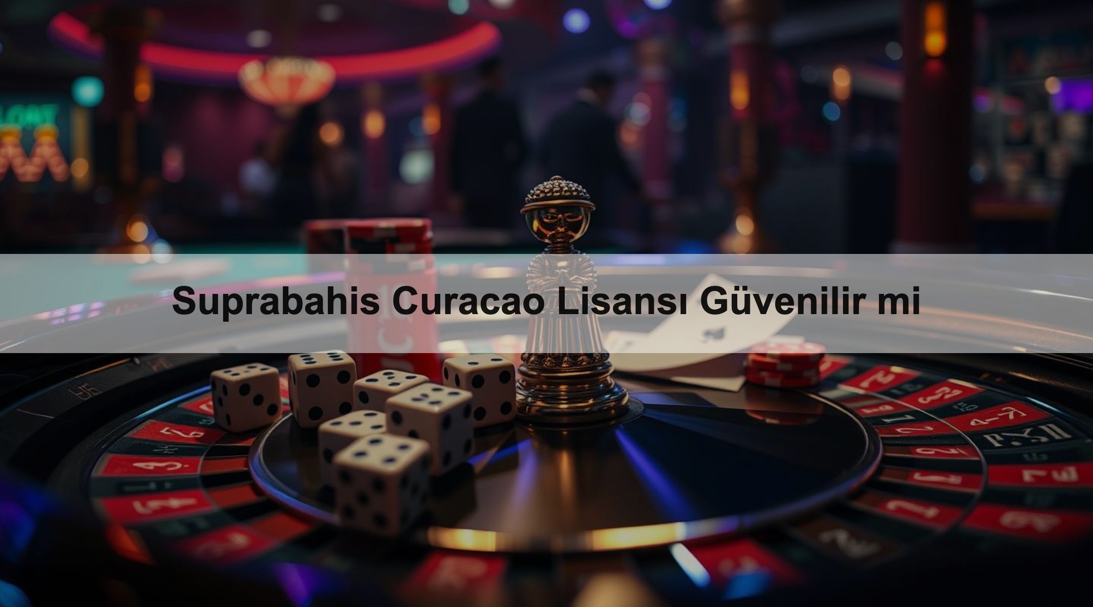 Suprabahis Curacao Lisansı Güvenilir mi